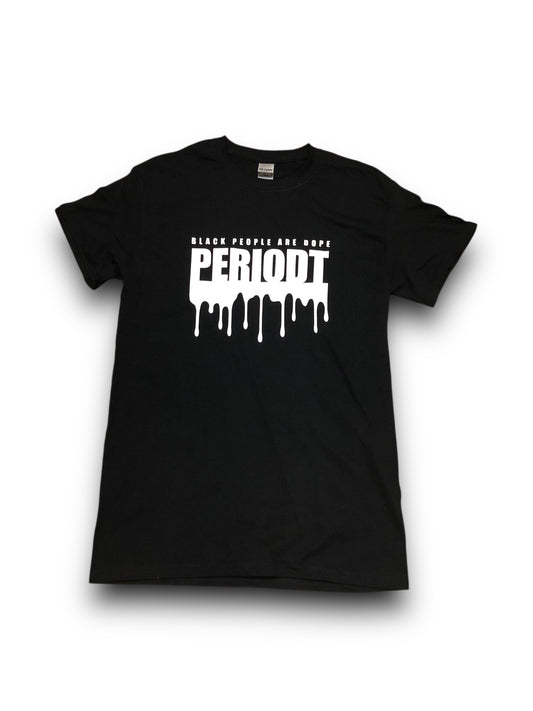 Women's "Black People Are Dope PeriodT" Graphic T-Shirt - Small
