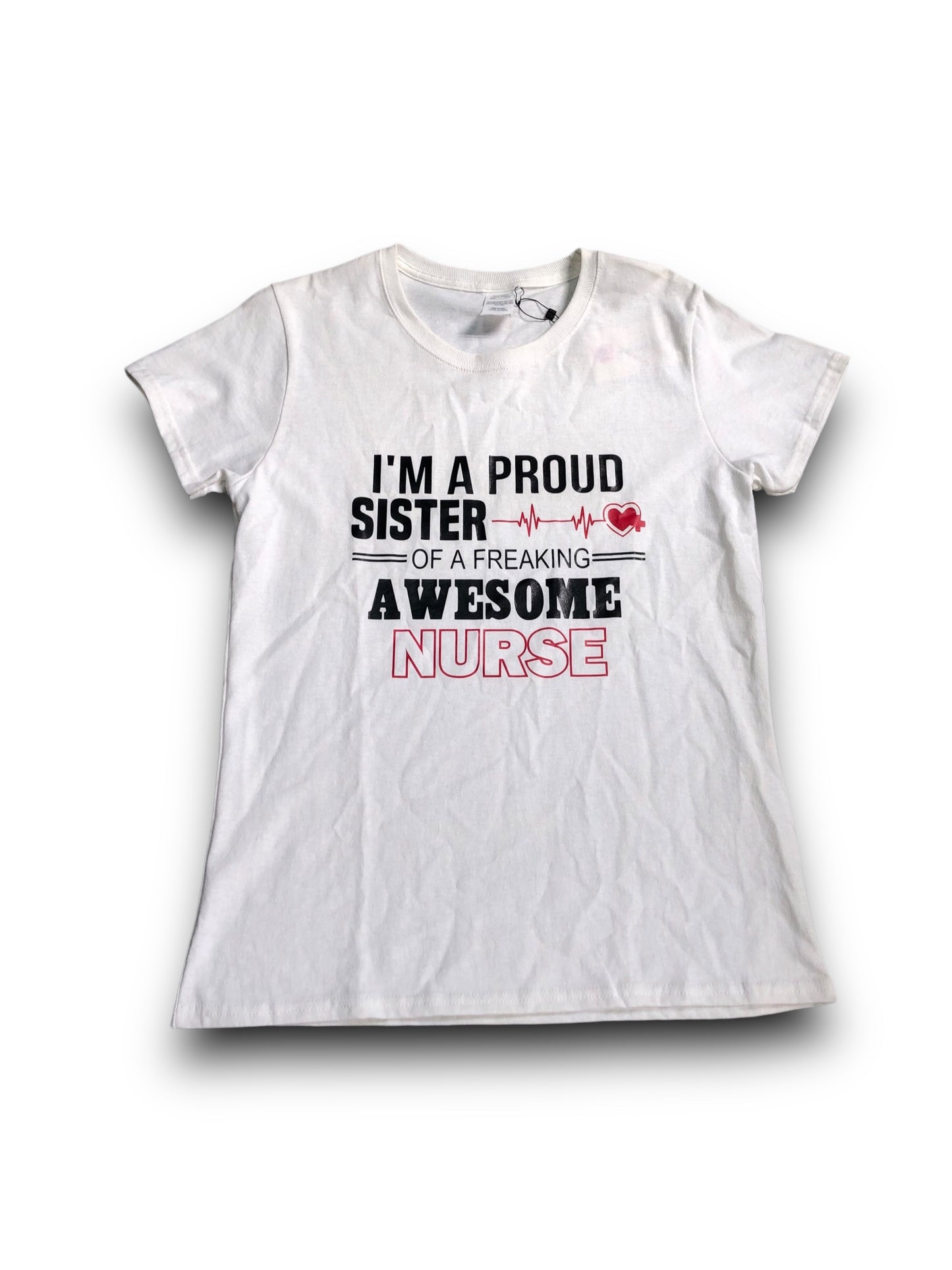 Women's "I'm a Proud Sister of a Freaking Awesome Nurse" Graphic Shirt - Med