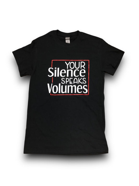 Women's "Your Silence Speaks Volumes" Graphic T-Shirt - Small