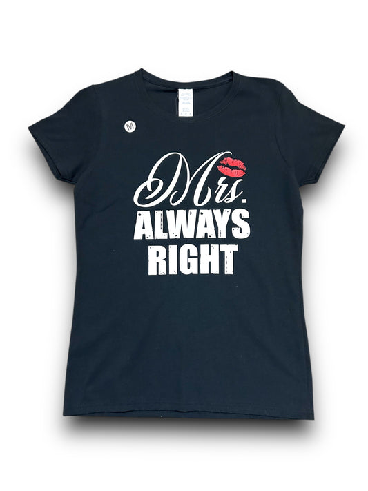 Women's "Mrs. Always Right" Graphic T-Shirt - Med